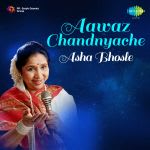 Aawaz Chandnyache Asha Bhosle