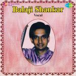 Balaji Shankar - Vocal