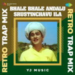 Bhale Bhale Andalu Srustinchavu Ila - Retro Trap Mix