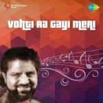 Vohti Aa Gayi Meri