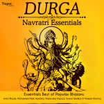 Durga Navratri Essentials Best of Popular Bhajans