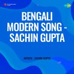 Bengali Modern Song - Sachin Gupta