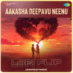 Aakasha Deepavu Neenu - Lofi Flip