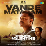 Vande Mataram - Operation Valentine (Telugu)