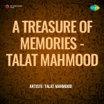 A Treasure Of Memories - Talat Mahmood