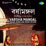 Varsha Mangal-Tagore Songs and Recitations