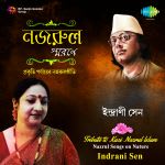 Tribute To Kazi Nazrul Islam - Indrani Sen - Songs Of Nature