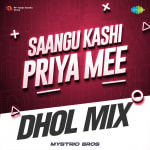 Saangu Kashi Priya Mee - Dhol Mix