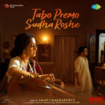 Tabo Premo Sudha Roshe - “BHUTO”PURBO