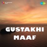 Gustakhi Maaf