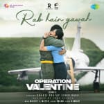 Rab Hain Gawah - Operation Valentine (Hindi)