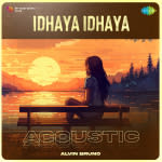 Idhaya Idhaya - Acoustic