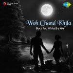 Woh Chand Khila