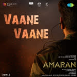 Vaane Vaane - Amaran (Tamil)