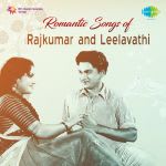 Romantic Songs of Dr. Rajkumar & Leelavathi