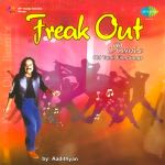 Freak Out Remix - Aadithyan