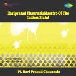 Hariprasad Chaurasia-Maestro Of The Indian Flute-1