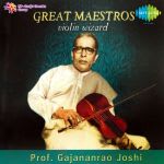 Great Maestros - Violin Wizard Prof Gajananrao Joshi