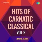 Hits Of Carnatic Classical Vol-2