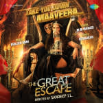 Take You Down Maaveera - The Great Escape