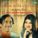 Alka Yagnik-Praful Dave Na Yugal Geeto