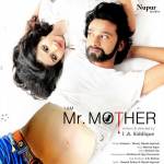 I Am Mr. Mother