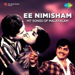 Ee Nimisham - Malayalam Hit Songs