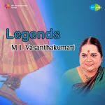 Legends - M L Vasanthakumari
