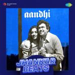 Aandhi - Jhankar Beats