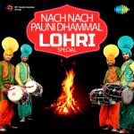 Nach Nach Pauni Dhammal - Lohri Special