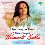 Ogo Swapno Tumi - Modern songs of Haimanti Sukla