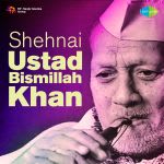 Shehnai Ustad Bismillah Khan