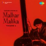 Kishori Amonkar Malhar Malika Volume 4