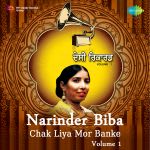 Chak Liya Mor Banke Narinder Biba Volume 1