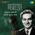 Gujarati Film Duets Of Mukesh