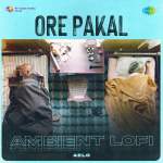 Ore Pakal - Ambient Lofi