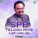 SPB Telugu Hits - Lofi (Vol. 02)