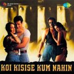 Koi Kisise Kum Nahin
