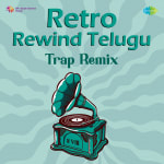 Retro Rewind Telugu - Trap Remix