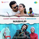Almost Padipoyindhe Pilla X Desaandhiri - Mashup