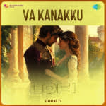 Va Kanakku - Lofi