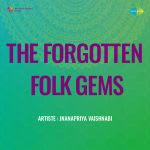 The Forgotten Folk Gems - Jnanapriya Vaishnabi