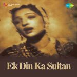 Ek Din Ka Sultan