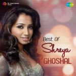 Best of Shreya Ghoshal