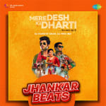 Mere Desh Ki Dharti - Jhankar Beats