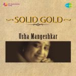Solid Gold Usha Mangeshkar Volume 2