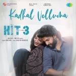 Kadhal Velluma - Hit - 3 (Tamil)