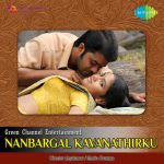 Nanbargal Kavanathirku