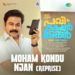 Moham Kondu Njan (Reprise) - Pavi Caretaker