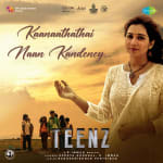 Kaanaathathai Naan Kandeney - Teenz